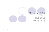 7 December 20151 Stacks (5.1) CSE 2011 Winter 2011.