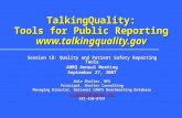 TalkingQuality: Tools for Public Reporting  Session 1B: Quality and Patient Safety Reporting Tools AHRQ Annual Meeting September.