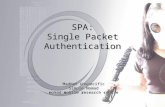 SPA: Single Packet Authentication MadHat Unspecific Simple Nomad nomad mobile research centre.