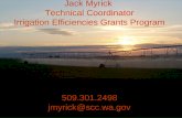Jack Myrick Technical Coordinator Irrigation Efficiencies Grants Program 509.301.2498 jmyrick@scc.wa.gov.