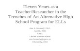 Eleven Years as a Teacher/Researcher in the Trenches of An Alternative High School Program for ELLs Ann A. Kennedy, Ph.D. April 8, 2010 NALC Charles Sumner.