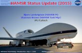 2 HS3 Science Team Meeting - BWI - October 19-20, 2010HAMSR/Lambrigtsen HAMSR Status Update (2015) Bjorn Lambrigtsen (HAMSR PI) Shannon Brown (HAMSR Task.