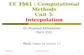 EE3561_Unit 5(c)AL-DHAIFALLAH14361 EE 3561 : Computational Methods Unit 5 : Interpolation Dr. Mujahed AlDhaifallah (Term 351) Read Chapter 18, Sections.
