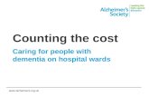 Www.alzheimers.org.uk Counting the cost Caring for people with dementia on hospital wards.