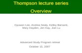 Thompson lecture series Overview Gyuwon Lee, Andrea Sealy, Kelley Barsanti, Mary Hayden, Jen Kay, Jian Lu Advanced Study Program retreat October 15, 2007.