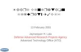 Third Generation Security (3GS) 13 February 2001 Jaynarayan H. Lala Defense Advanced Research Projects Agency Advanced Technology Office (ATO)