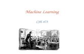 Machine Learning CSE 473. © Daniel S. Weld 2 Machine Learning Outline Machine learning: What & why? Bias Supervised learning Classifiers A supervised.