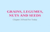 GRAINS, LEGUMES, NUTS AND SEEDS Chapter 31Food For Today.