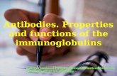 Antibodies. Properties and functions of the immunoglobulins Vinnitsa National Pirogov Memorial Medical University / Department of microbiology.