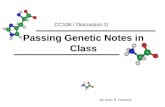 Passing Genetic Notes in Class CC106 / Discussion D by John R. Finnerty.