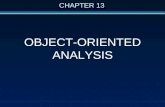 CHAPTER 13 OBJECT-ORIENTED ANALYSIS. Overview l The analysis workflow l Extracting the entity classes l The elevator problem case study l The test workflow: