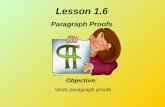 Lesson 1.6 Paragraph Proofs Objective: Write paragraph proofs.