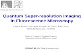 Quantum Super-resolution Imaging in Fluorescence Microscopy Dept. of Physics of Complex Systems Weizmann Institute of Science, Israel FRISNO 12, Ein Gedi.