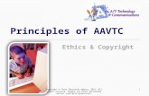 Principles of AAVTC Ethics & Copyright Copyright © Texas Education Agency, 2012. All rights reserved. Images and other multimedia content used with permission.
