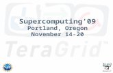 Supercomputing’09 Portland, Oregon November 14-20.