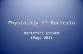 Physiology of Bacteria Bacterial Growth (Page 291)