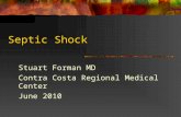 Septic Shock Stuart Forman MD Contra Costa Regional Medical Center June 2010.