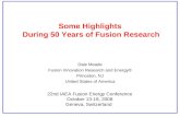 Some Highlights During 50 Years of Fusion Research Dale Meade Fusion Innovation Research and Energy® Princeton, NJ United States of America 22nd IAEA Fusion.