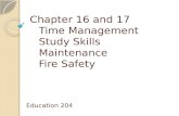 Chapter 16 and 17 Time Management Study Skills Maintenance Fire Safety Education 204.