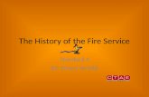 The History of the Fire Service Standard 4 By: Emory Arnold.