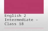 English 2 Intermediate – Class 18. Today’s Agenda 1.Notices & attendance 2.Free-writing 3.Homework review 4.Unit assignment preparation.
