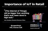 Importance of IoT in Retail @yogeshhuja MD, Swaran Soft.