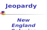 Jeopardy New England Colonies Round One Triangle Religious Settlement Economics Potluck TradeIssues 100100 100 100 100 100100 200200 200 200 200 200200.
