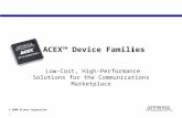 © 2000 Altera Corporation 1 ACEX™ Device Families Low-Cost, High-Performance Solutions for the Communications Marketplace.