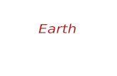 Earth. What Have Scientists Learned About the Earth and its Interior?