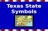 Texas State Symbols. Texas state symbols are important because they reflect the many things that are special about Texas.