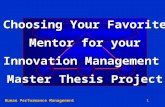 Human Performance Management 1 Choosing Your Favorite Mentor for your Innovation Management Master Thesis Project.