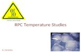 RPC Temperature Studies A. Cimmino. Temperature Studies 310 temperature sensors are collocated throughout the barrel. Temperatures are monitored by the.