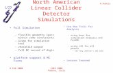 R.Dubois 9 Feb 2000CHEP 2000 Padova, Italy North American Linear Collider Detector Simulations Full Simulation –flexible geometry specs within some constraints.