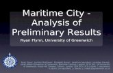 Maritime City - Analysis of Preliminary Results Ryan Flynn, University of Greenwich Ryan Flynn 1, Lachlan McKinnon 1, Elizabeth Bacon 1, Jonathan Saunders.