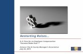 Restarting Raises… Is it Time for an Employee Compensation “Extreme Make Over”? Arizona City & County Manager’s Association July 24, 2013.