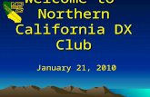 Welcome to Northern California DX Club January 21, 2010.