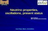 Neutrino properties, oscillations, present status Gaston Wilquet IIHE - Université Libre de Bruxelles 1 Urs Fest, Bern, 21/1/2011.