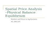 Spatial Price Analysis – Physical Balance Equilibrium Markets and Prices in Agribusiness AG BM 420.