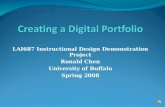 LAI687 Instructional Design Demonstration Project Ronald Chen University of Buffalo Spring 2008.
