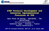 STEP Protocol Development and Converter Implementation Processes at ESA Hans Peter de Koning - ESA/ESTEC - The Netherlands Hans-Peter.de.Koning@esa.int.