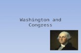 Washington and Congress. Dilemma facing Washington Constitutional Convention of 1787 – Constriction is created Plan for how the government will run Washington’s.
