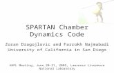 SPARTAN Chamber Dynamics Code Zoran Dragojlovic and Farrokh Najmabadi University of California in San Diego HAPL Meeting, June 20-21, 2005, Lawrence Livermore.