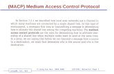 LeongHW, SoC, NUS (UIT2201: Networks) Page 1© Leong Hon Wai, 2003-2008 (MACP) Medium Access Control Protocol.