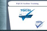 TQCSI Auditor Training.  showcases TQCSI clients’ products & services currently free for TQCSI clients other certified clients may.
