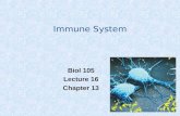 Immune System Biol 105 Lecture 16 Chapter 13. Copyright © 2009 Pearson Education, Inc. Outline – Immune System I.Function of the Immune system II.Barrier.