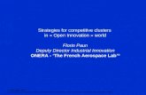Strategies for competitive clusters in « Open Innovation » world Florin Paun Deputy Director Industrial Innovation ONERA - ‘The French Aerospace Lab’ ®