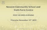Newent Community School and Sixth Form Centre POST-16 OPEN EVENING Thursday November 19 th 2015 Newent Community School and Sixth Form Centre Striving.