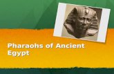 Pharaohs of Ancient Egypt. Pharaoh Khufu: The Pyramid Builder Pharaoh Khufu ruled from 2551 to 2528 BCE during the Old Kingdom period. Pharaoh Khufu ruled.
