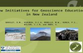 New Initiatives for Geoscience Education in New Zealand GRAVLEY, D.M., HIKUROA, D.C.H, BORELLA, M.W., KENCH, P.S., WILSON, C.J.N, and OWEN, S.