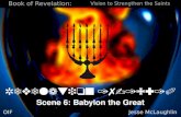 Vision to Strengthen the Saints Book of Revelation: Jesse McLaughlin OIF Scene 6: Babylon the Great Revelation 17-19:10.